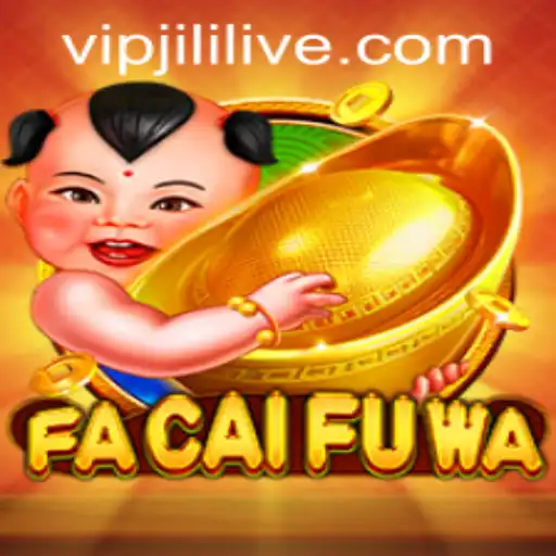 Discover the Exciting World of FaCaiFuWa and JILILIVE.COM
